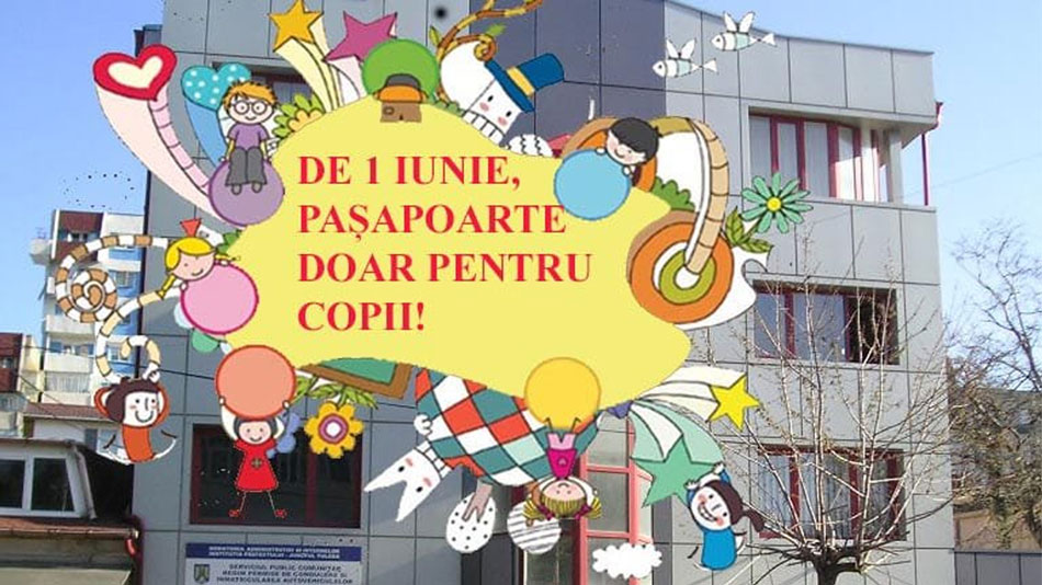Cadoul Prefecturii Tulcea pentru cei mici de 1 iunie: va fi deschis la Paşapoarte, special pentru copii
