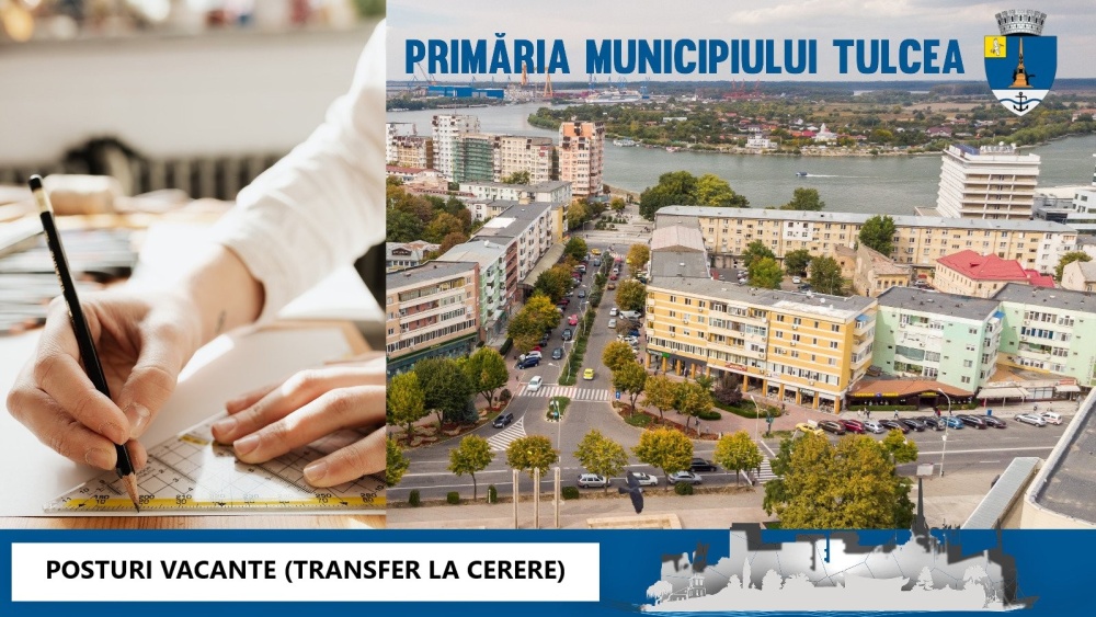 Primăria Tulcea angajează fără concurs