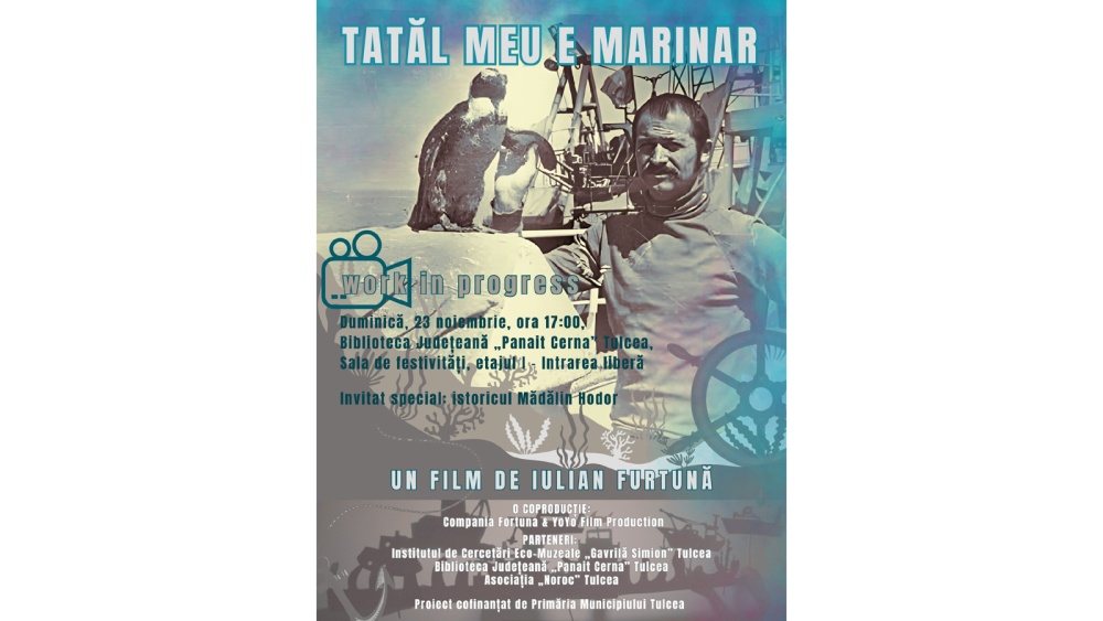 Proiecţie specială la Tulcea: secvenţe în premieră din filmul „Tatăl meu e marinar”, de Iulian Furtună
