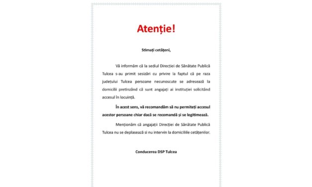 Atenţie, tulceni: escroci se prezintă ca angajaţi ai DSP şi cer acces în locuinţe