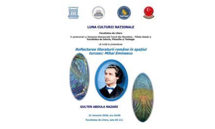 Eminescu, citit în limba turcă: eveniment cultural special la Universitatea „Dunărea de Jos” din Galaţi