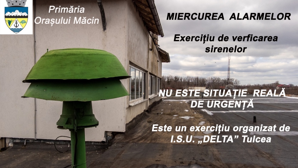 Vor suna sirenele în Măcin. Miercuri vor fi testate toate sirenele din oraş