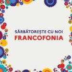 Luna Francofoniei, celebrată la Universitatea „Dunărea de Jos” din Galaţi