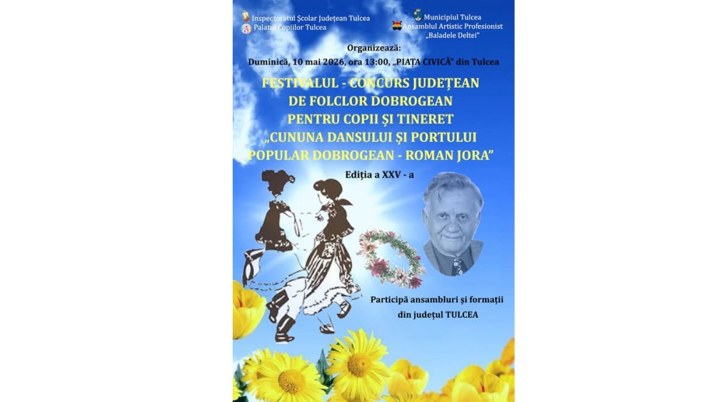 „Cununa Dansului şi portului popular dobrogean -„Roman Jora”, în mai, la Tulcea