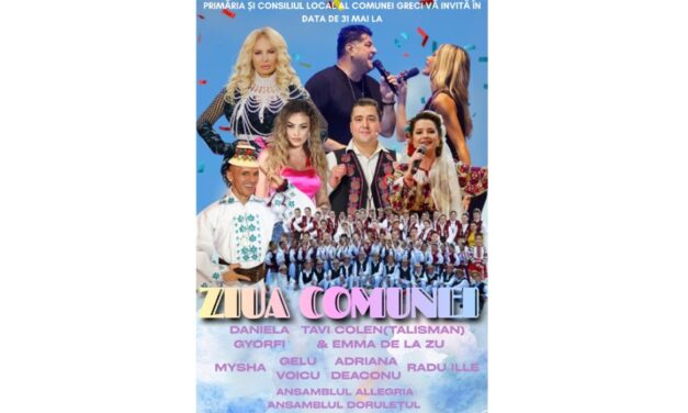Ziua Comunei Greci: o sărbătoare a tradiţiilor, distracţie şi concerte cu artişti de top