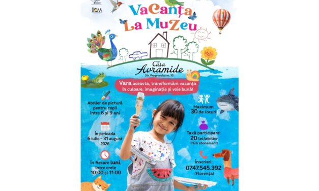 „Vacanţă la muzeu”, la Casa Avramide. Copiii sunt invitaţi la ateliere creative de vară