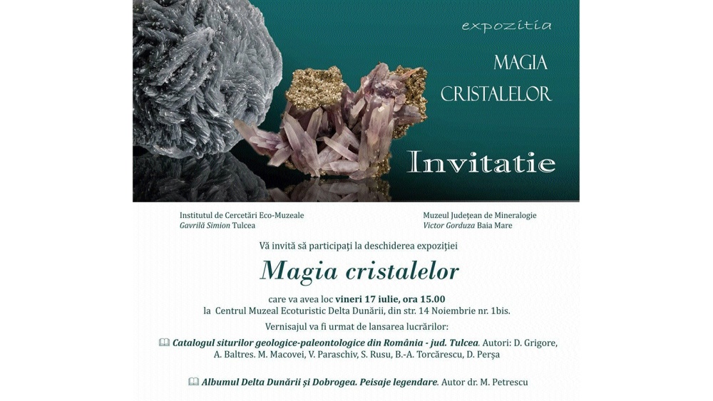 Expoziţia aniversară ,,Magia cristalelor” aduce la Tulcea 86 de exponate şi două lansări de carte