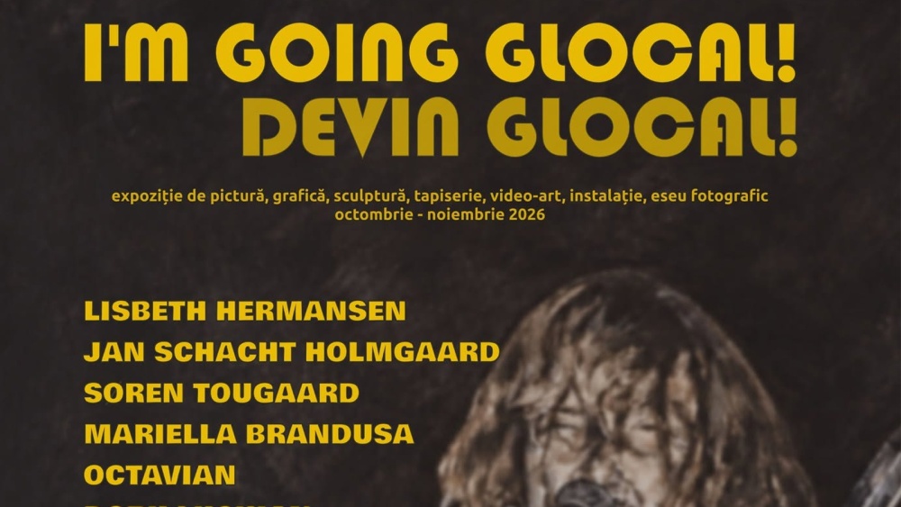 „I’m going Glocal! Devin Glocal!”, expoziţie colectivă despre identitate şi globalizare, la Casa Avramide din Tulcea