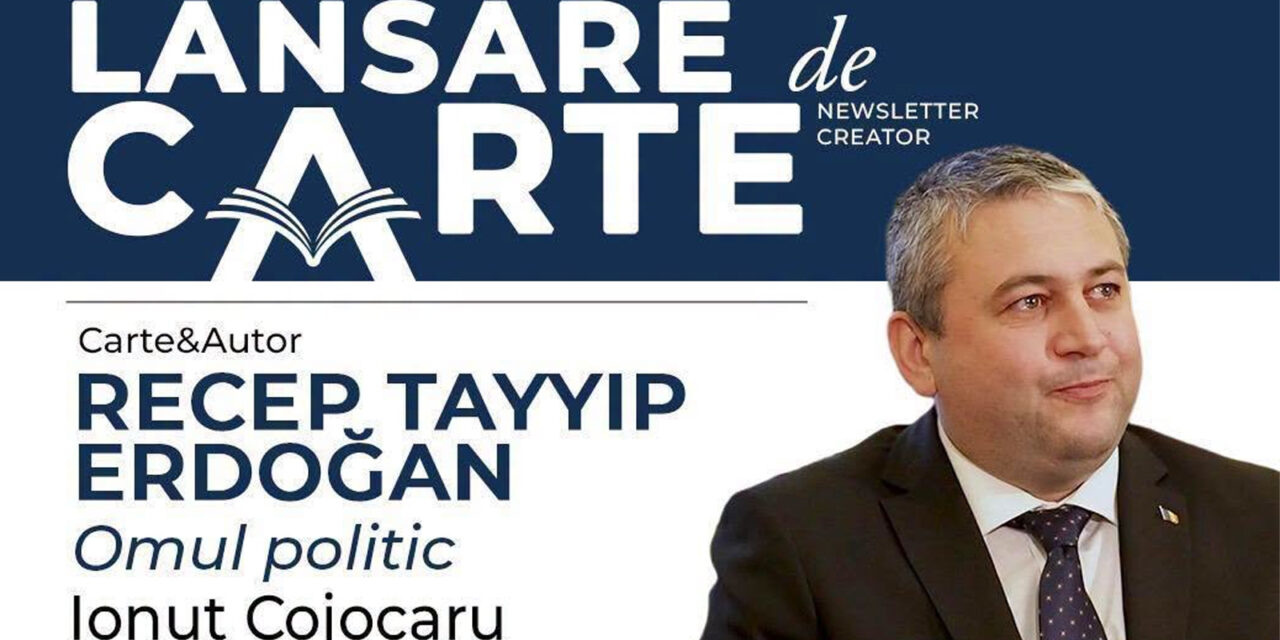Istoricul Ionuţ Cojocaru lansează mâine la Tulcea volumul „Recep Tayyip Erdogan. Omul politic”