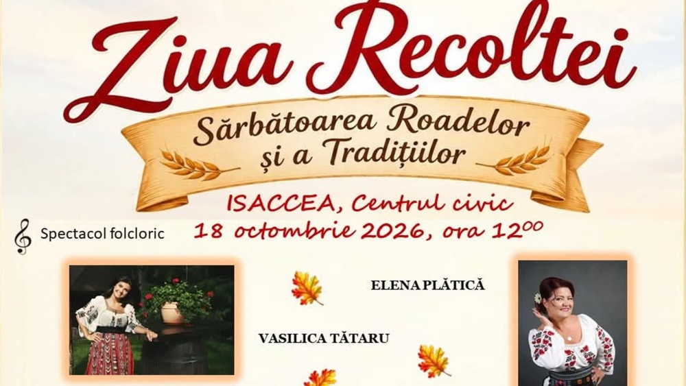 „Ziua Recoltei”, sărbătorită la Isaccea